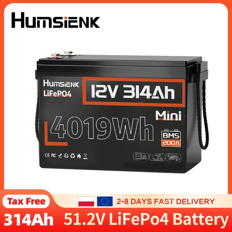 Batterie LiFePO4 Humsienk 12V 314AH 200A, format mini, rechargeable, cycle profond, idéale pour l'alimentation domestique/extérieure