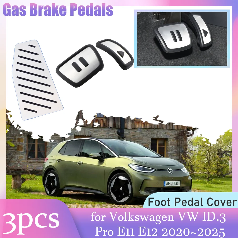 

Car Gas Brake Pedals for Volkswagen VW ID.3 Pro E11 E12 2020~2025 Rest Pad Anti-Slip Alloy Footrest Foot Pedal Cover Accessories