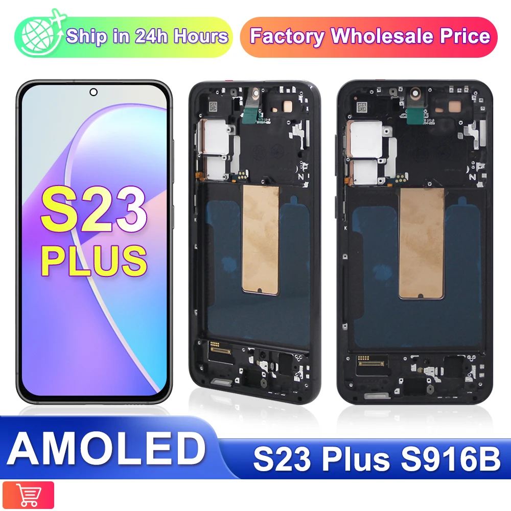 

S23Plus AMOLED Screen, For Samsung Galaxy S23 Plus 5G S916 S916F LCD Display +Frame Touch Screen Digitizer Assembly Replacement