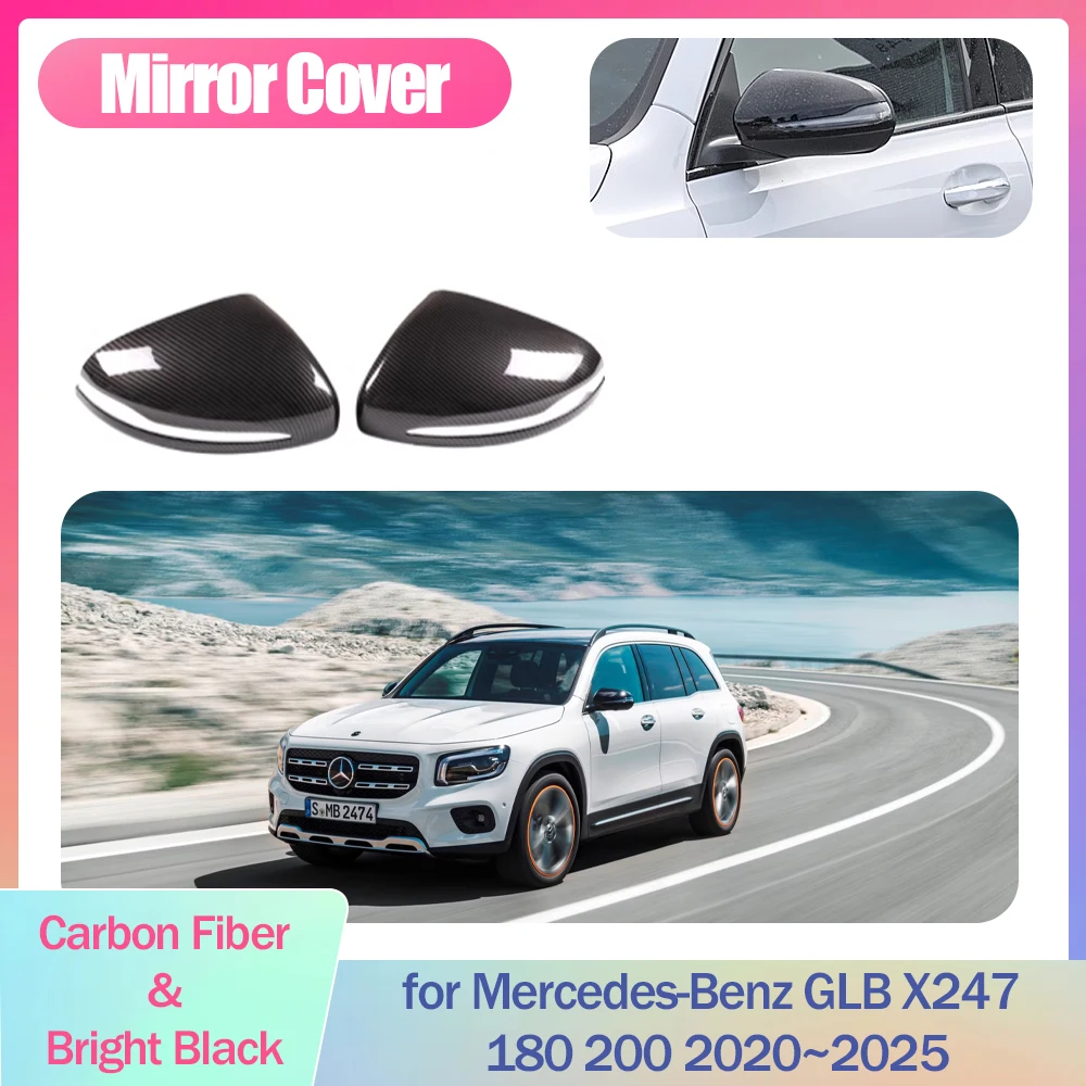 Car Mirror Cover for Mercedes-Benz GLB X247 180 200 2020~2025 2021 Displace Cap Wing Carbon Fiber Trim Shell Part Accessories