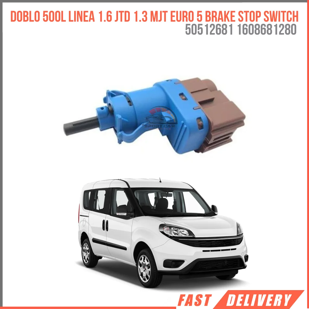 

FOR DOBLO 500L LINEA 1.6 JTD 1.3 MJT EURO 5 BRAKE STOP SWITCH 505126811608681280 FOR HIGH QUALITY VEHICLE VEHICLE PARFAST SHIPPING