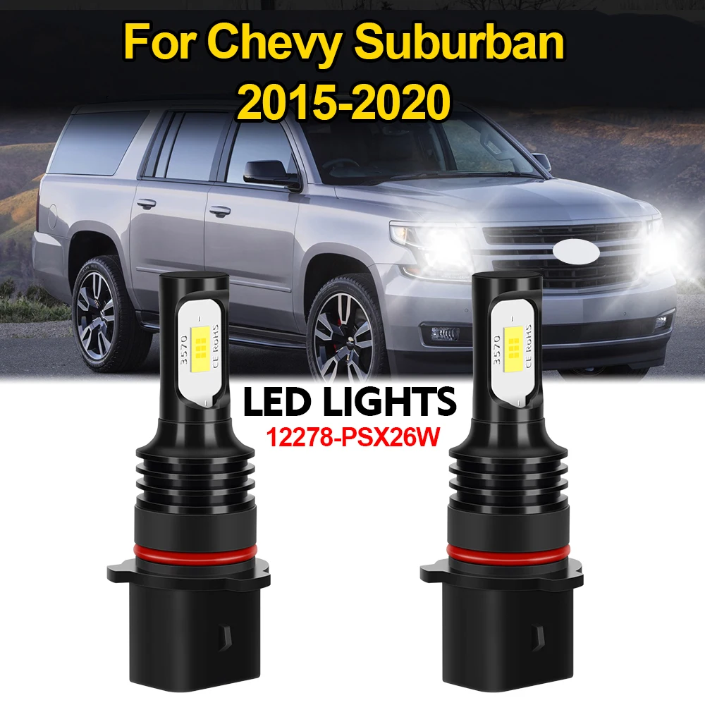 

PSX26W для Chevy Suburban 2015 2016 2017 2018 2019 2020 12278 PSX26W светодиодные противотуманные фары 6000K белые 2 шт.