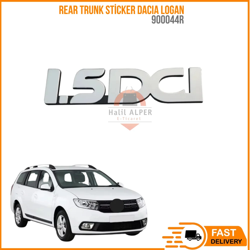 

For 1.5 DCI rear trunk sticker DACIA LOGAN Oem Warehouse 900044R fast shipping high quality spare parts from warehouse