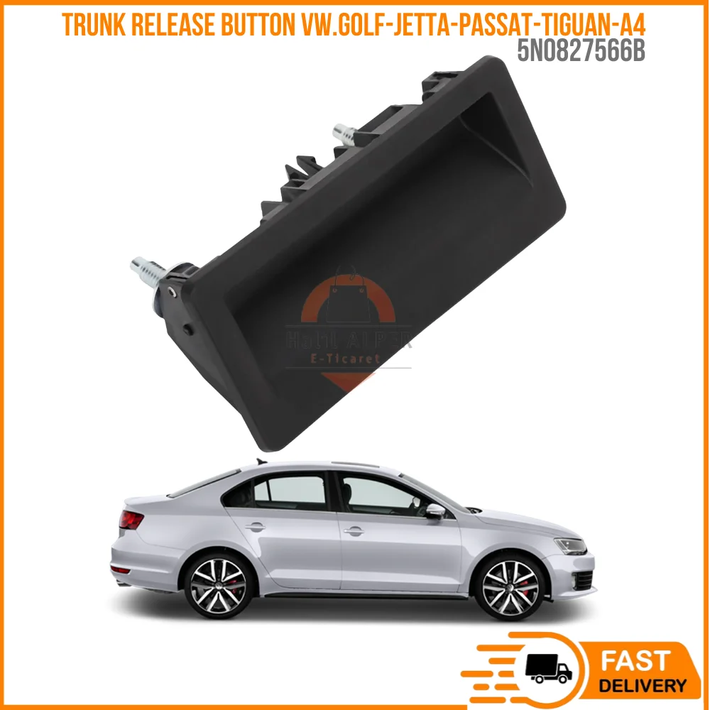 FOR TRUNK RELEASE BUTTON VW.GOLF-JETTA-PASSAT-TIGUAN-A4 OEM 5N0827566B SUPER QUALITY HIGH SATISFACTION REASONABLE PRICE FAST DEL