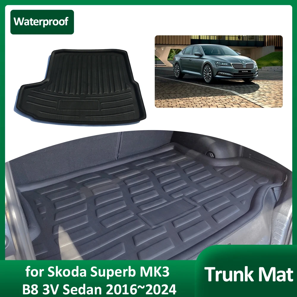 

Car Trunk Mat for Skoda Superb MK3 B8 3V Sedan 2016~2024 2017 Waterproof Luggage Cargo Boot Pad Liner Cover Custom Accessories