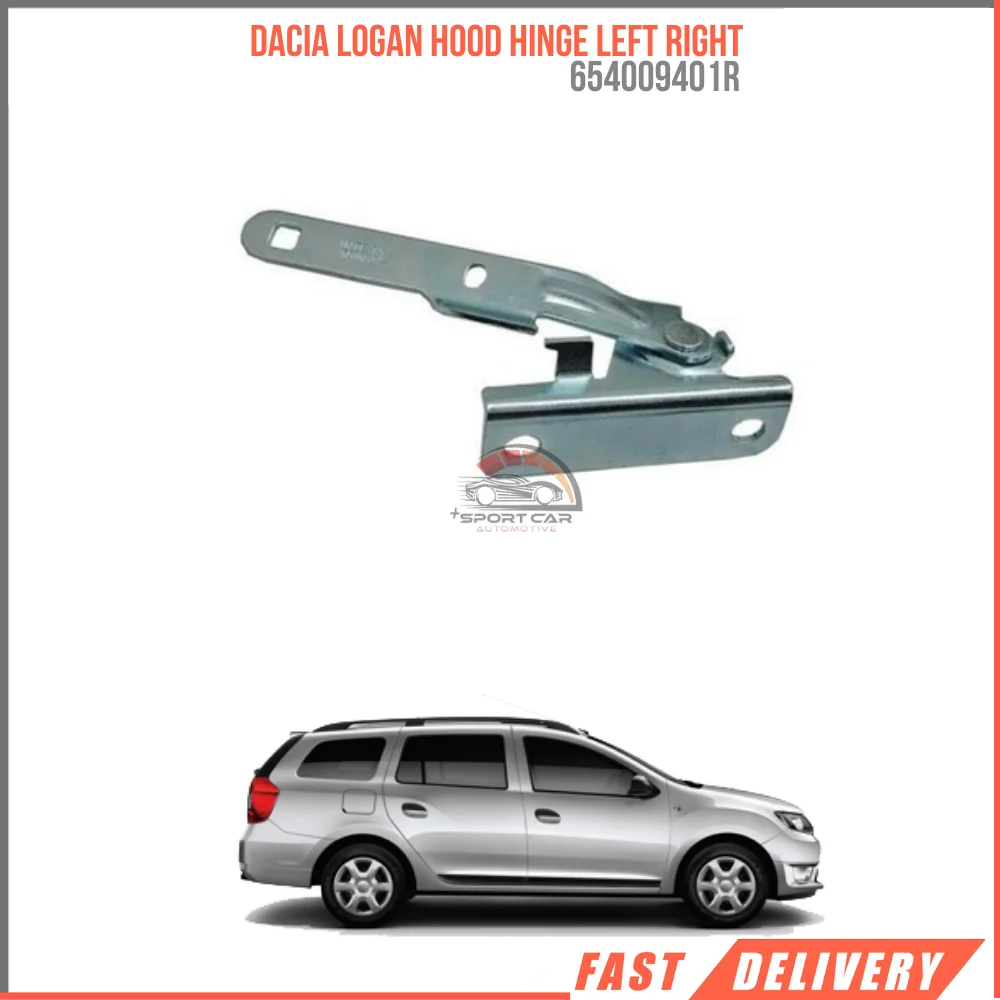 

FOR DACIA LOGAN HOOD HINGE LEFT RIGHT 654009401R 6001546876 REASONABLE PRICE DURABLE SATISFACTION FAST DELIVERY