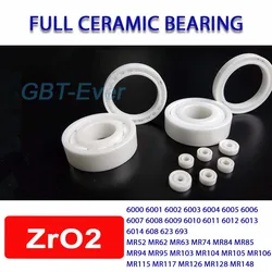 Full Ceramic Bearing 608 623 6000 6001 6008 6009 6014 MR105 MR106 ZrO2 Ball Bearing Zirconia Oxide Bearing Ceramic Ball Bearings