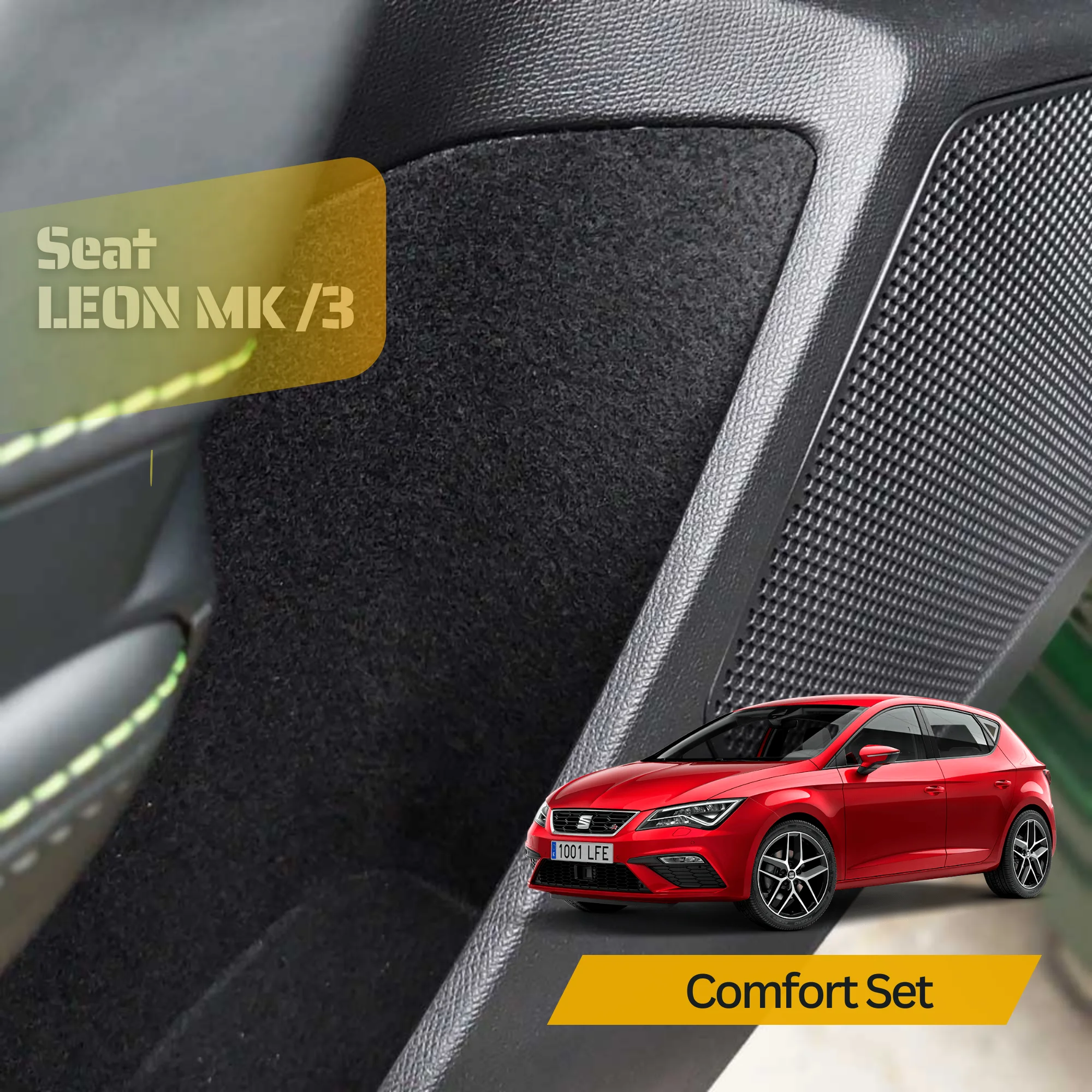 SEAT LEON MK3/5F 2013-2020 set for comfort set Insulation and Suitable Items Fabric coating -- Laser cutting