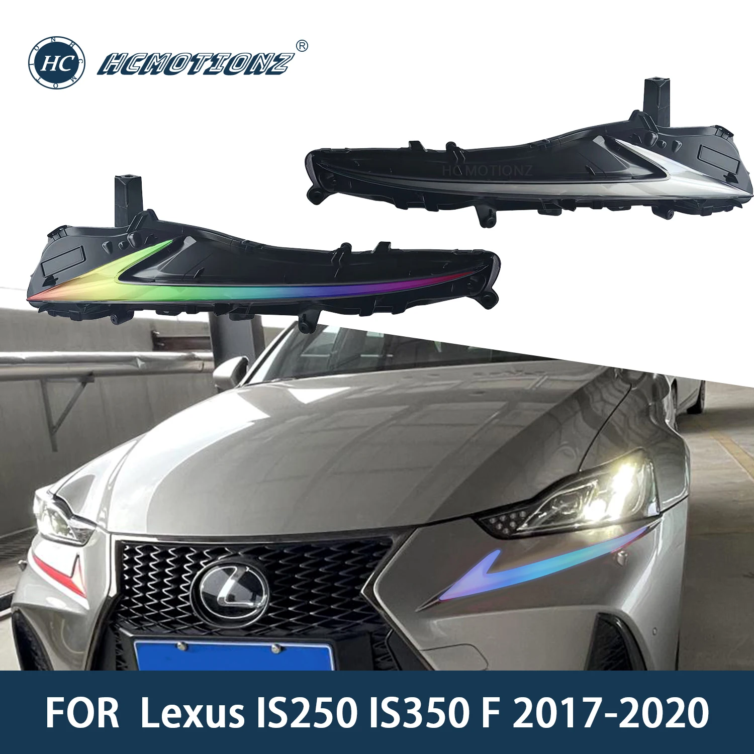 HCMOTIONZ New Car LED Day Running Lights for Lexus IS250 IS350 F 2017 2018 2019 2020 RGB Auto Styling Front Fog Lamps