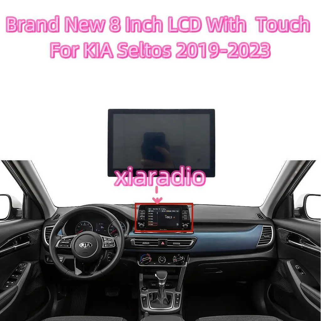 

Brand New Replacement 8 Inch LCD With Touch Screen For KIA Seltos 2019-2023 Car Center Multimedia Head Unit Navigation Radio