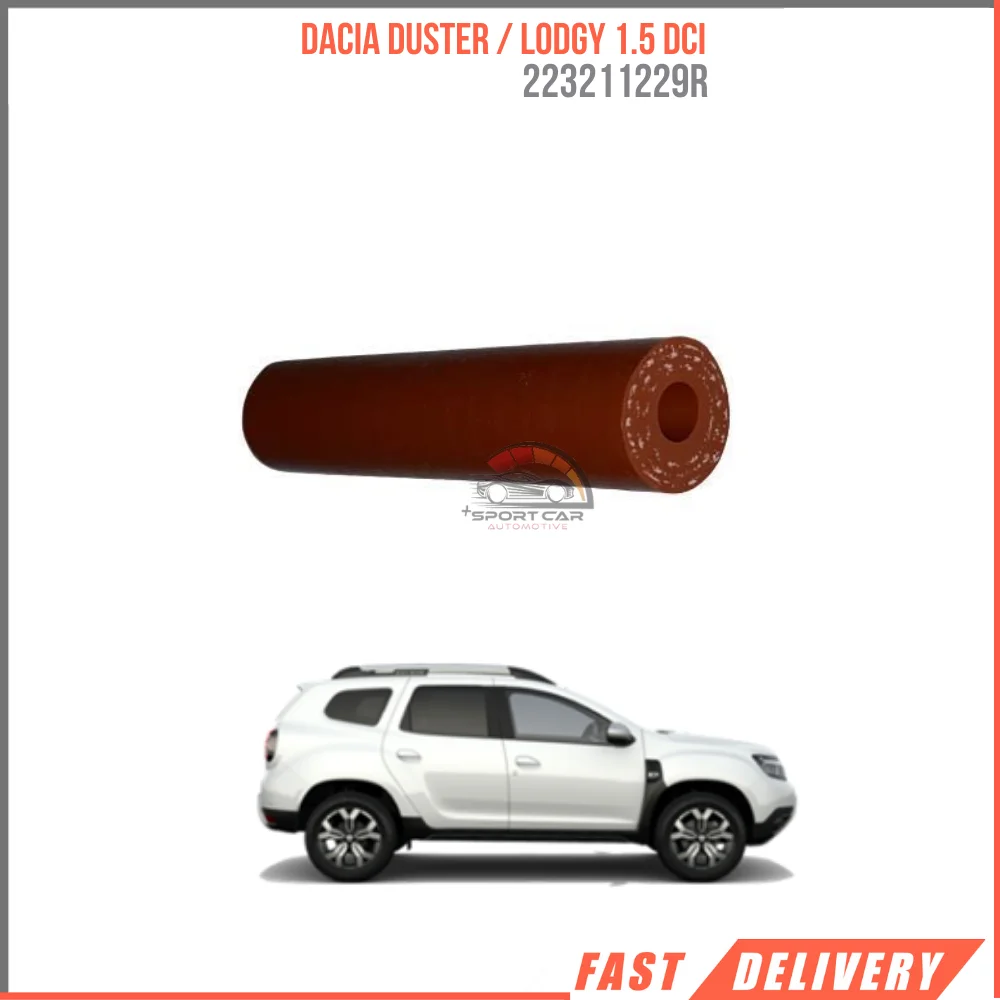 

FOR DACIA DUSTER / LODGY 1.5 DCI TURBO PIPE 223211229R HIGH QUALITY CAR PARTS REASONABLE PRICE DURABLE SATISFACTION