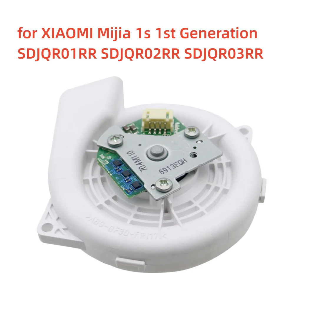 Ventilador de Motor para xiaomi 1s, 1ª generación, Mijia SDJQR01RR, SDJQR02RR, SDJQR03RR, barredora, módulo de limpieza al vacío