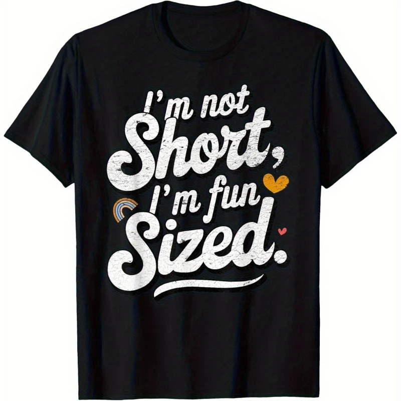 

Men's Funny I'm Not Short I'm Fun Sized Saying T-Shirt Soft Breathable Cotton Tee with Bold White Text Lightweight 200gsm Non-Fa