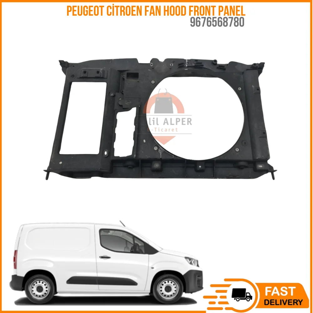 

FOR Partner Berlingo C4 307 308 3008 C4 II Fan Hood Front Panel OEM 966568780 SUPER QUALITY HIGH SATISFACTION REASONABLE PRICE