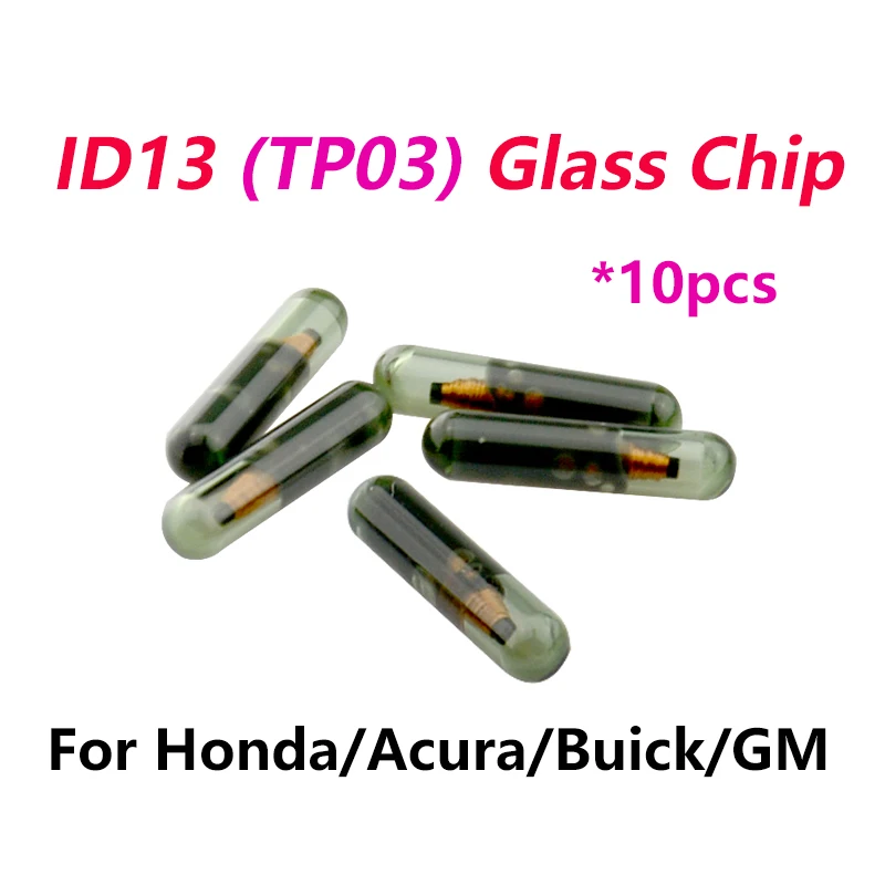 

10pcs ID13 chip glass High quality Car Key Chip Blank Auto Transponder chip ID 13 chip for Acura for Buick for Honda/G-M