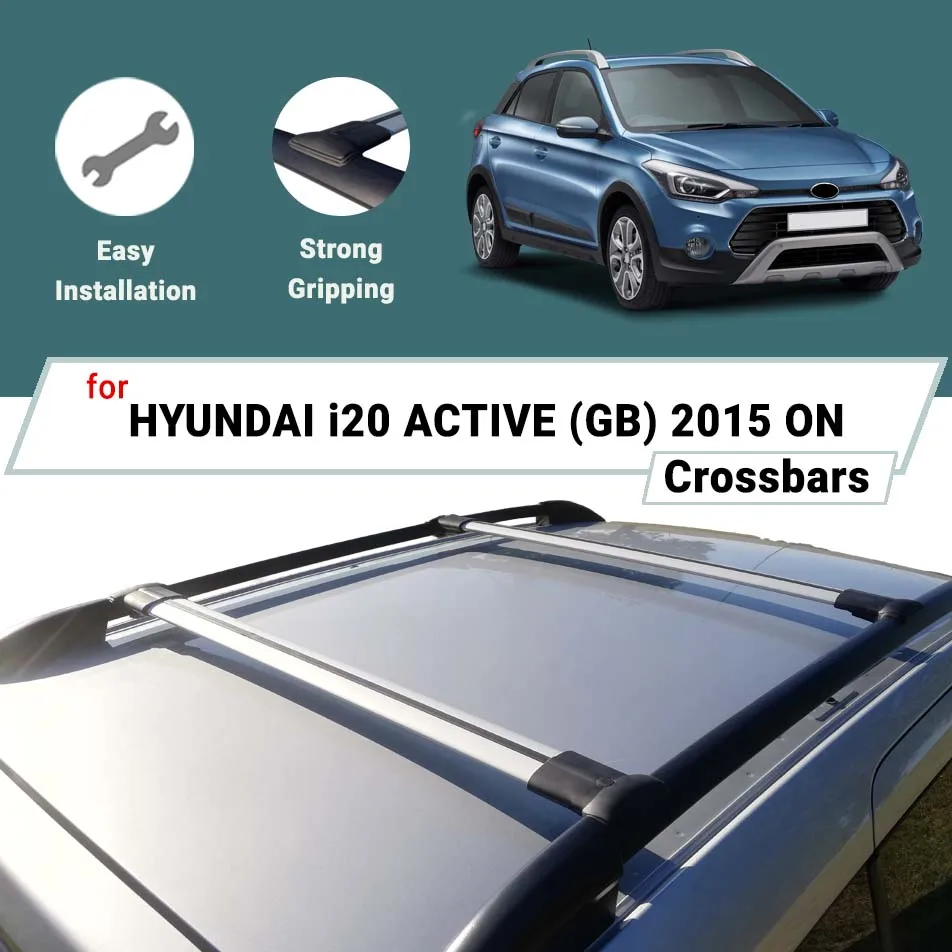 BARS FOR HYUNDAI i20 ACTIVE (GB) 2015 ON ALUMINUM ALLOY CROSS BAR CAR ROOF RACK LUGGAGE CARRIER CROSSBAR