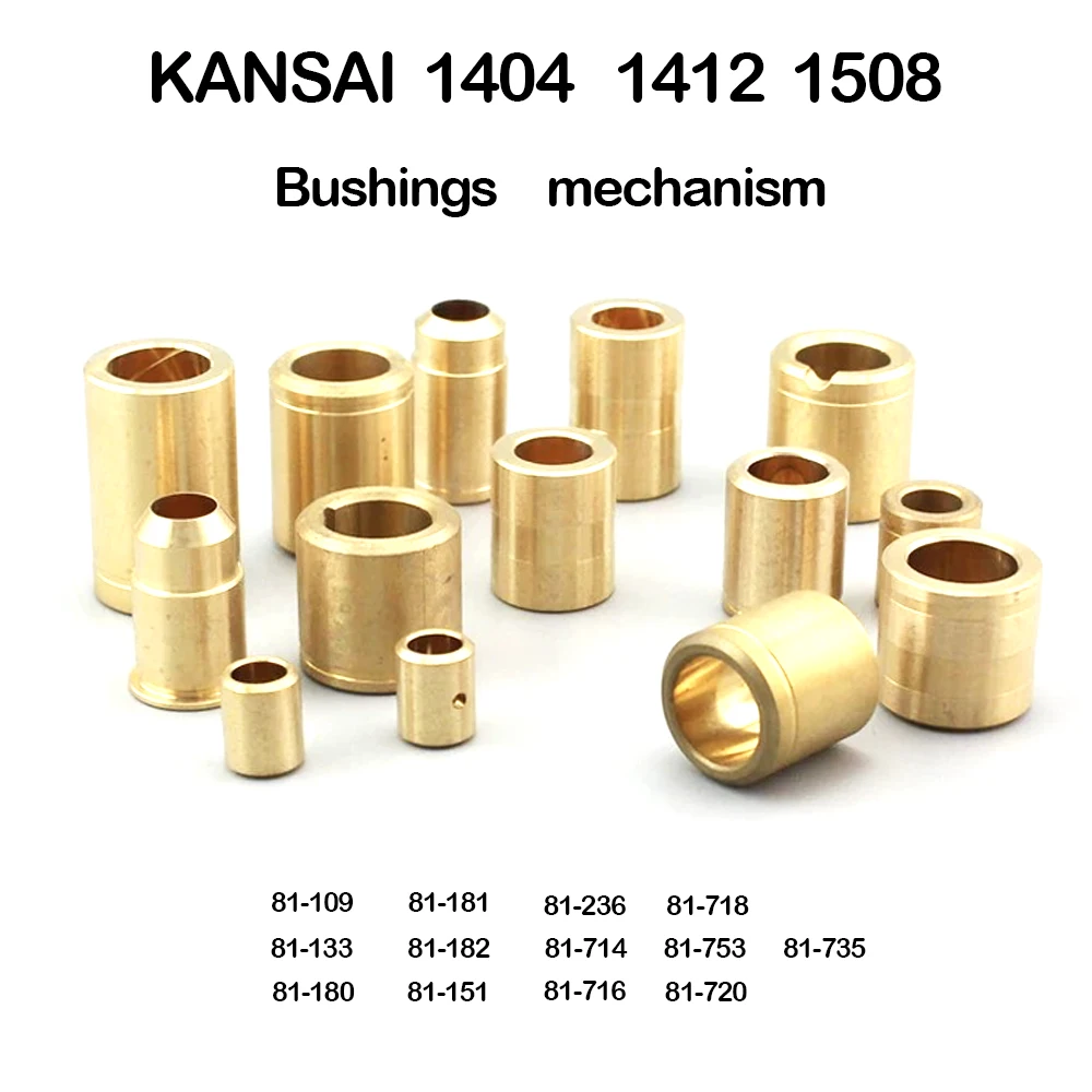 

Втулки для многоигольных швейных машин: Механизм 81-714, Втулка главного вала 81-735, Втулка игольной рейки. Подходит для KANSAI 1404, 1412, 1508.