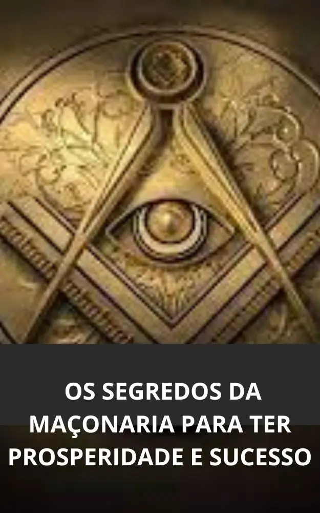 O Segredo da Prosperidade Maçônica: Descubra os Fundamentos e Como Aproveitá-lo