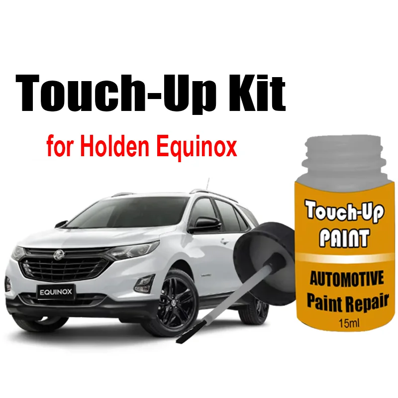 

Набор автомобильной краски для ретуши (с кистью) для Holden Equinox, средство для удаления царапин, аксессуары для ухода за автомобильной краской