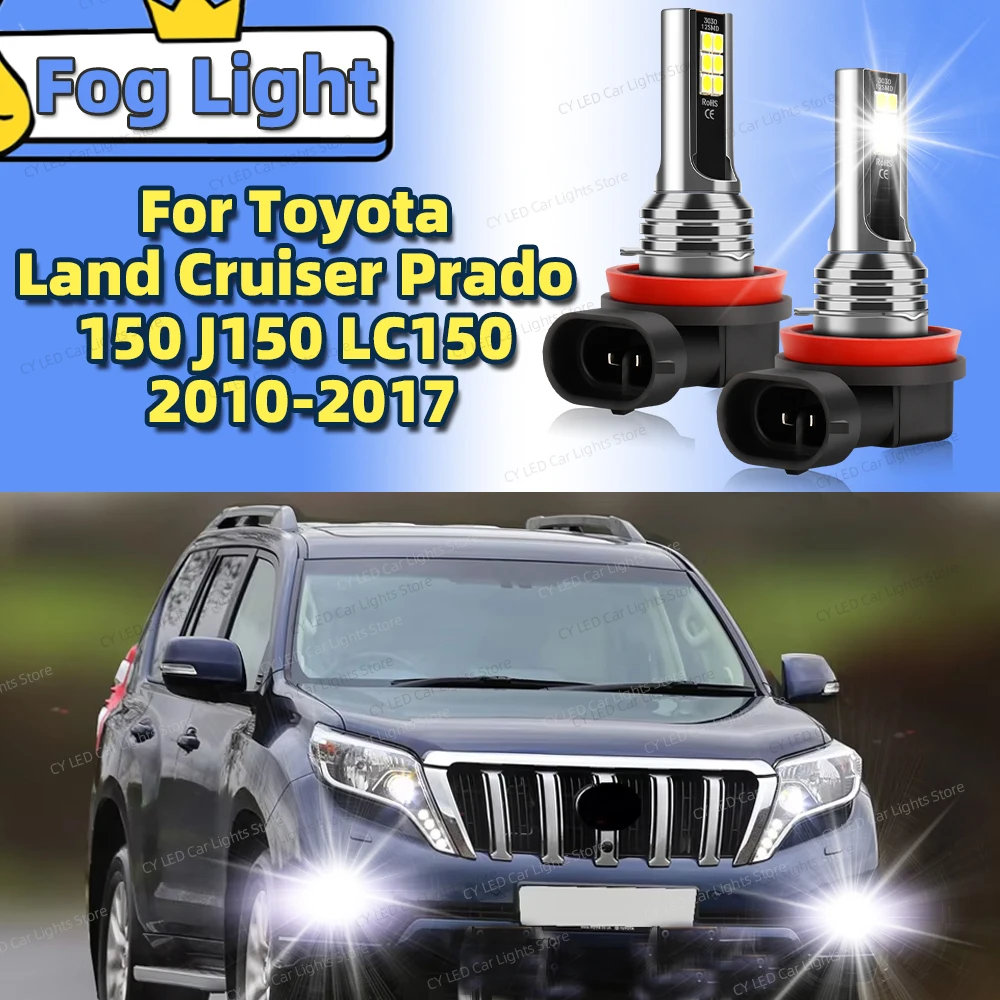 

2Pcs LED Car Front Fog Light Lamps For Toyota Land Cruiser Prado 150 J150 LC150 2010 2011 2012 2013 2014 15 16 2017 6000K Canbus
