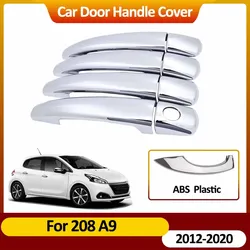 For Peugeot 208 A9 2012~2020 2019 Chrome Door Handle Covers Stickers Auto Exterior Scratch Resistant Car Decorate Accessories