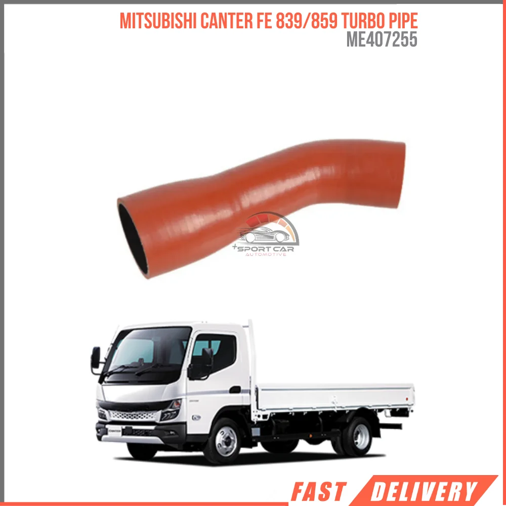 

FOR MITSUBISHI CANTER FE 839/859 ME407255 TURBO PIPE HIGH QUALITY CAR PARTS AFFORDABLE PRICE DURABLE SATISFACTION FAST SHIPPING