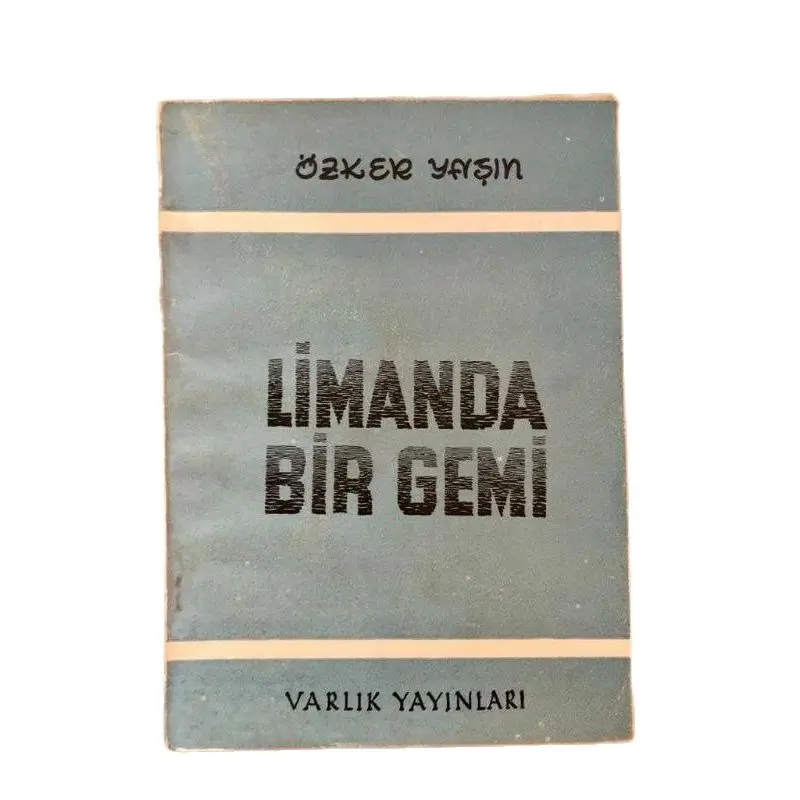 

Limanda Bir Gemi , Mücahit Özker Yaşın