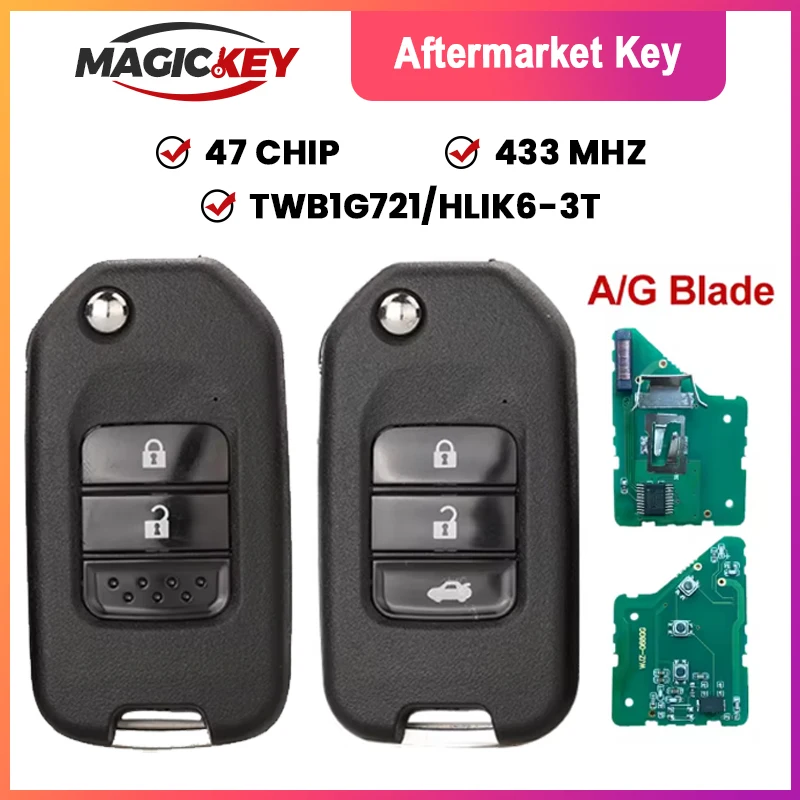 

MAGICKEY TWB1G721 HLIK6-3T ID47 433MHz A/G Blade Car Remote Key For Honda Accord Civic City CRV Jazz XR-V Vezel HR-V FRV