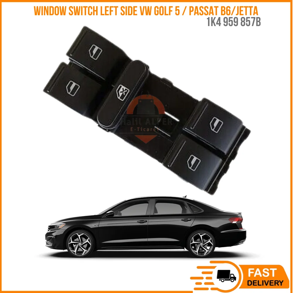 

FOR WINDOW SWITCH LEFT SIDE VW GOLF 5 / PASSAT B6/JETTA OEM 1 K4 959 857B SUPER QUALITY HIGH SATISFACTION AFFORDABLE PRICE FAST D