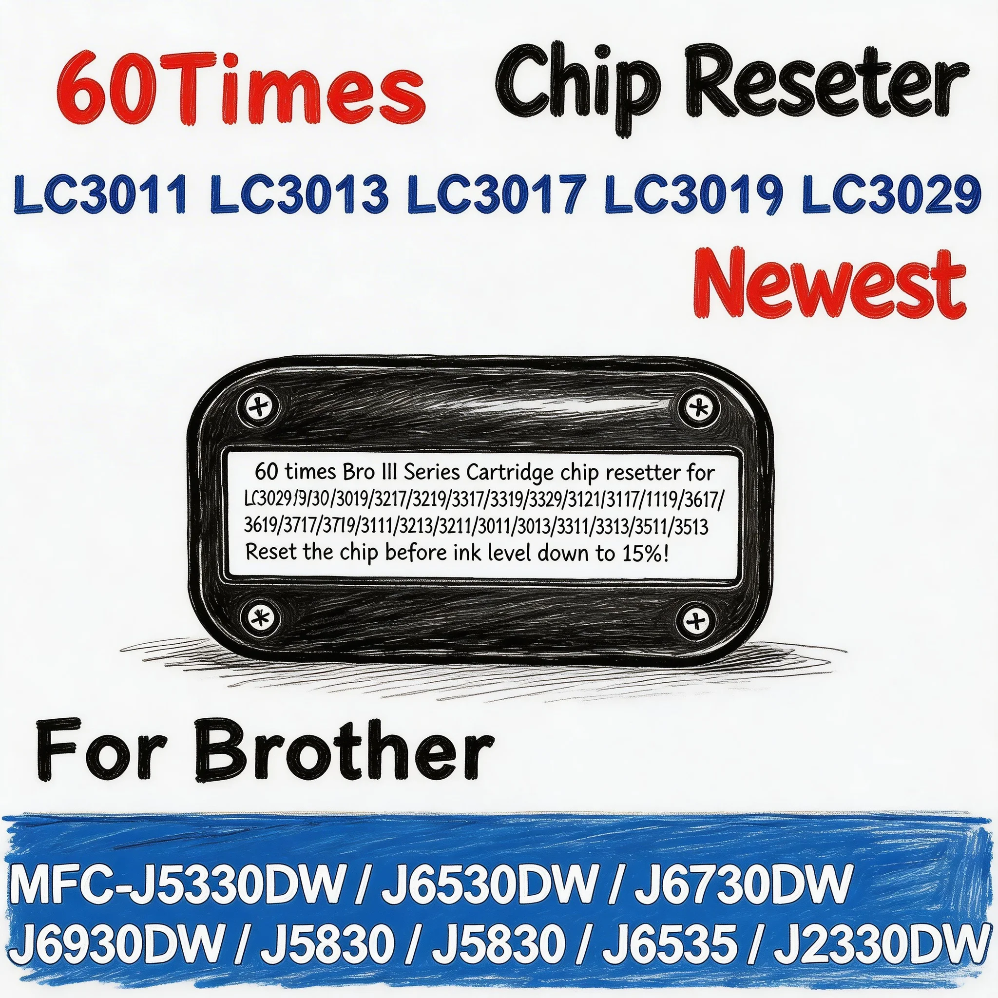 Newest Reset 60 times chip resetter For Brother LC3011 LC3013 LC3017 LC3019 LC3211 LC3213 J6580 J6980 J6995