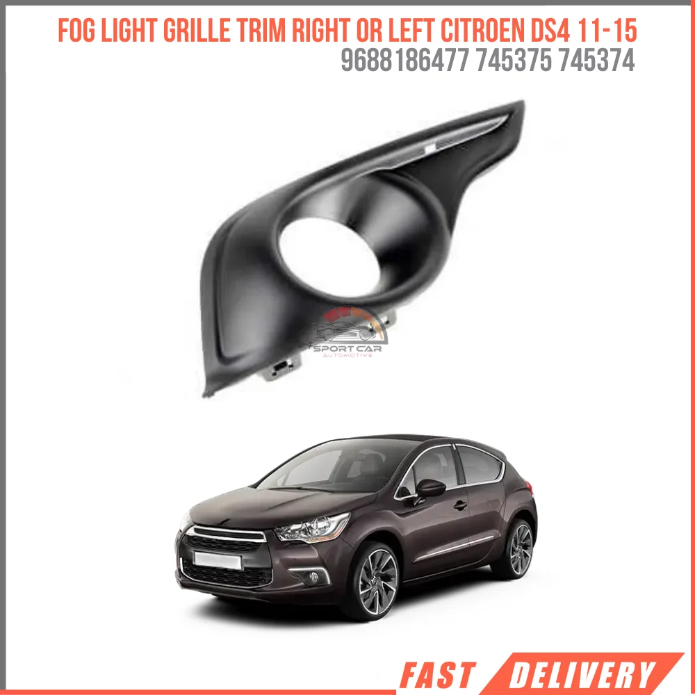 For Fog light grille Trim Right or Left Citroen DS4 11-15 Oem 9688186477 745375 745374 High Quality Reasonable Price