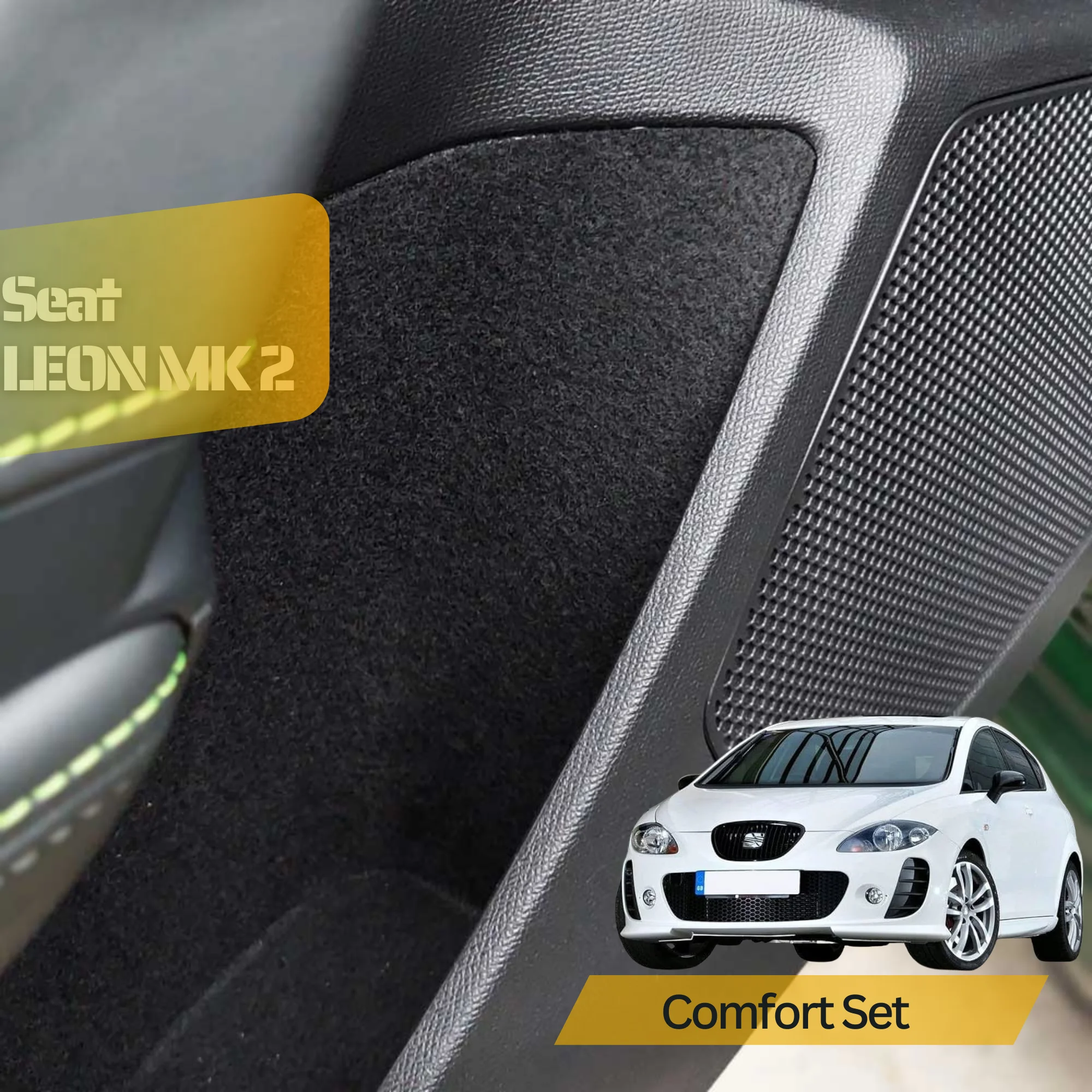 Comfort Set for SEAT LEON MK2-Fabric Trim coating for isolation and Item Sounds-Adhesive-Vehicle specific cut with Laser