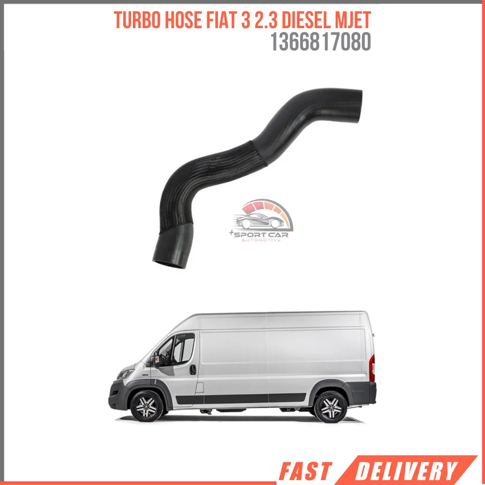 

For Turbo Hose Fiat 3 2.3 diesel Mjet After 2011 High Quality Fast Shipping Oem 1366817080 1390103080