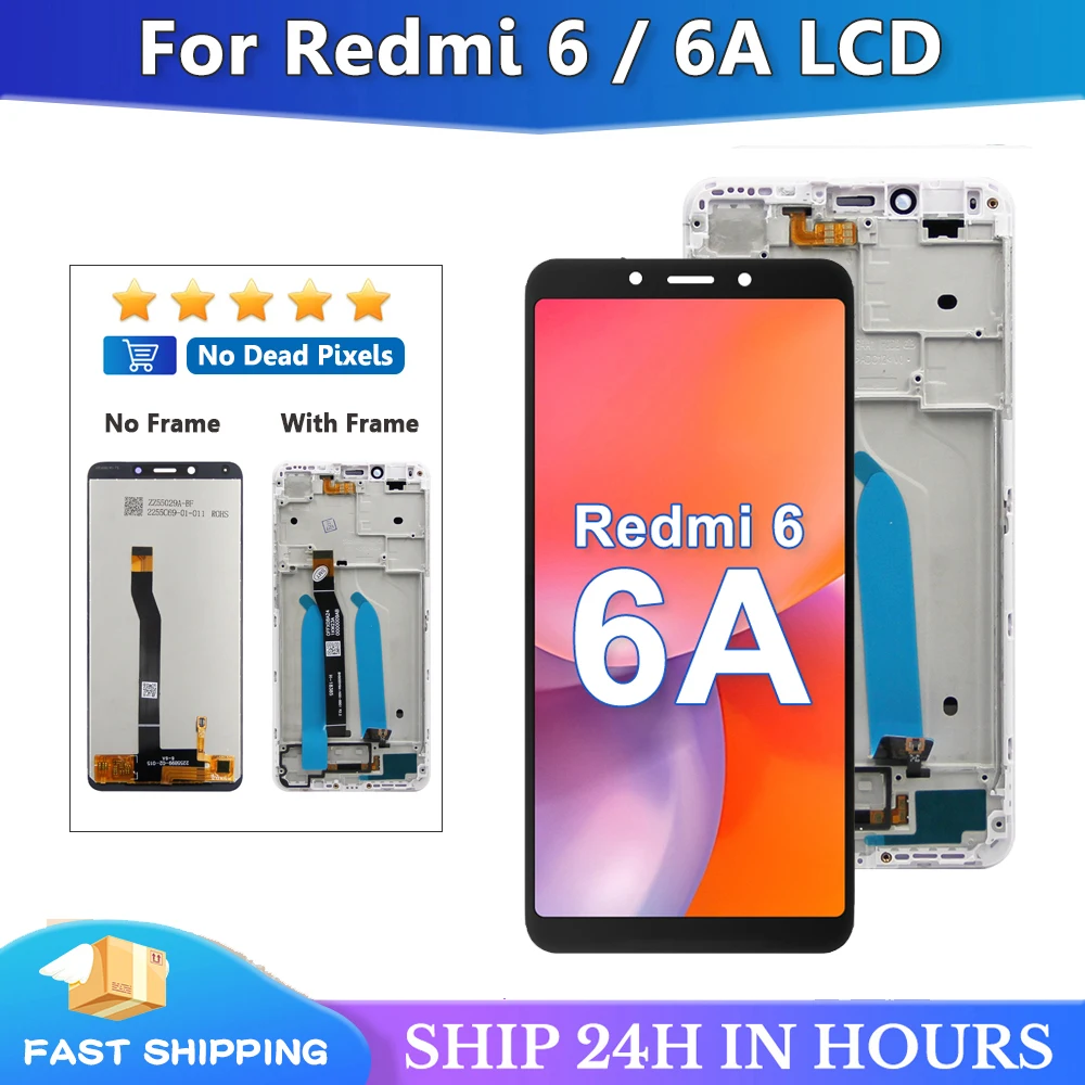 

5.45" AAA Quality LCD+Frame For Xiaomi Redmi 6A LCD Display Screen Replacement For Redmi 6 Global Version LCD Assembly