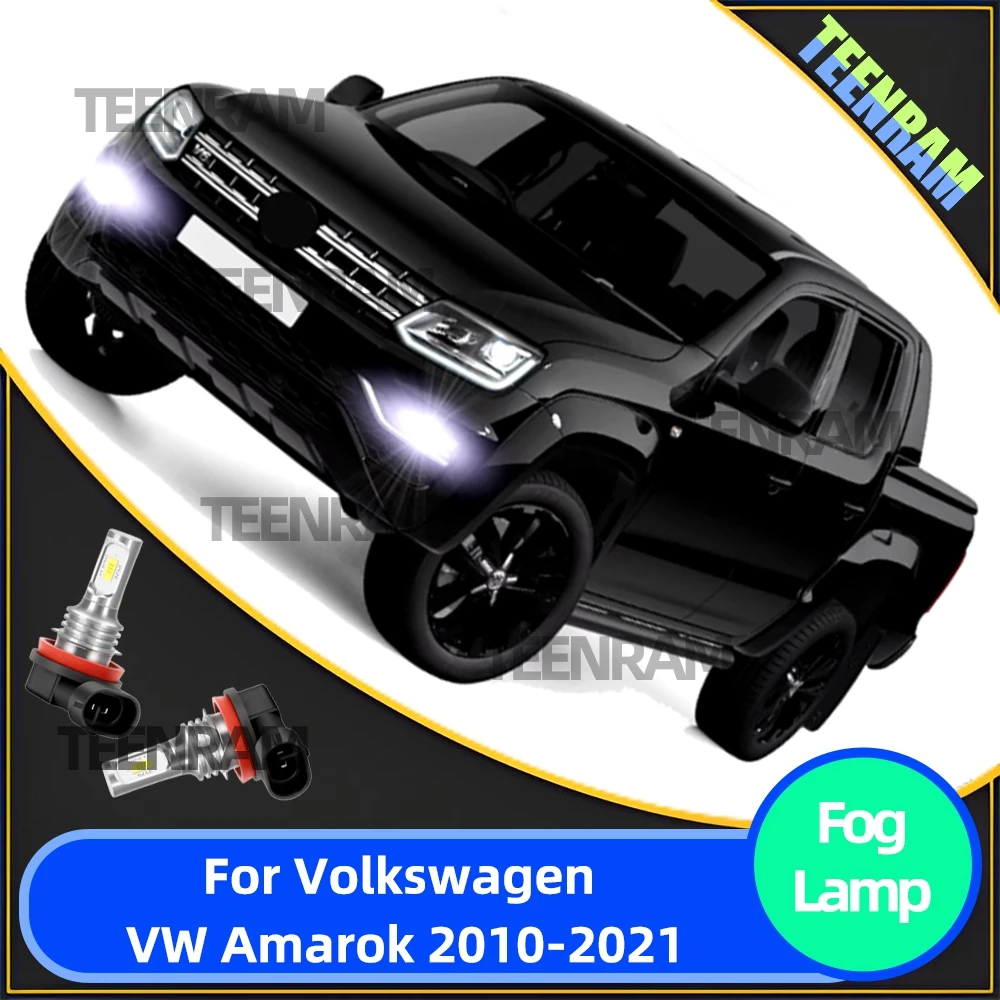 Ampoules antibrouillard LED Canbus, 2 pièces, pour VW Amarok 2010-2021 2011 2012 2013 2014 2015 2016 2017 2018 2019, feu antibrouillard avant blanc