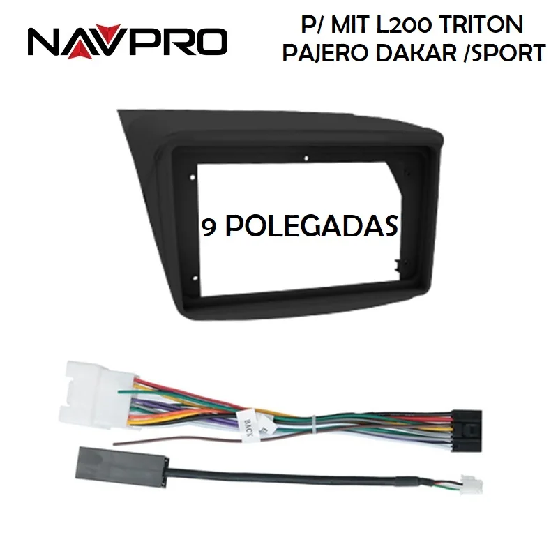 PARA L200 TRITON DAKAR PAJERO SPORT ATÉ 2018 Moldura e cabos de conexão para instalação de central multimidia 9" NAVPRO CASKA
