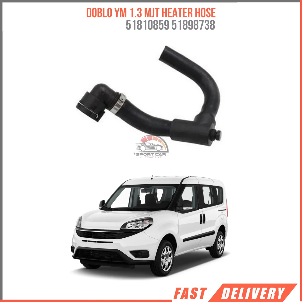 FOR DOBLO YM 1.3 MJT HEATER HOSE 51810859 51898738 REASONABLE PRICE FAST SHIPPING QUALITY VEHICLE PART SATISFACTION