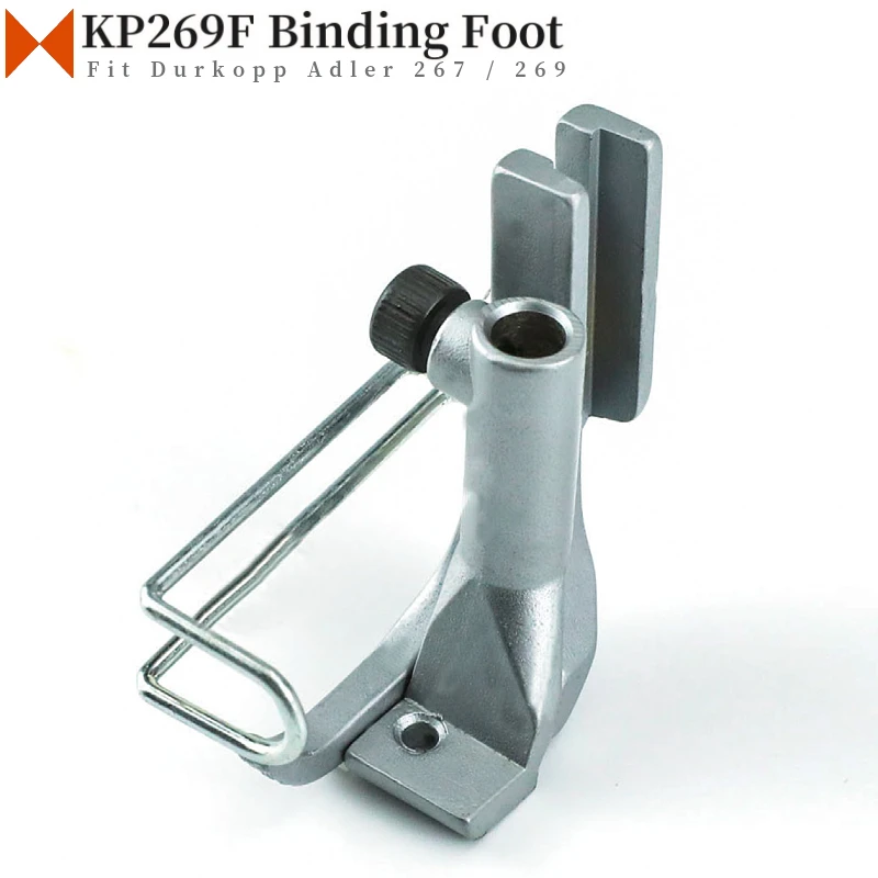 KP269F Binding Walking Foot For Durkopp Adler 69, 167, 267, 269 Compound Feed Sewing Machine Parts