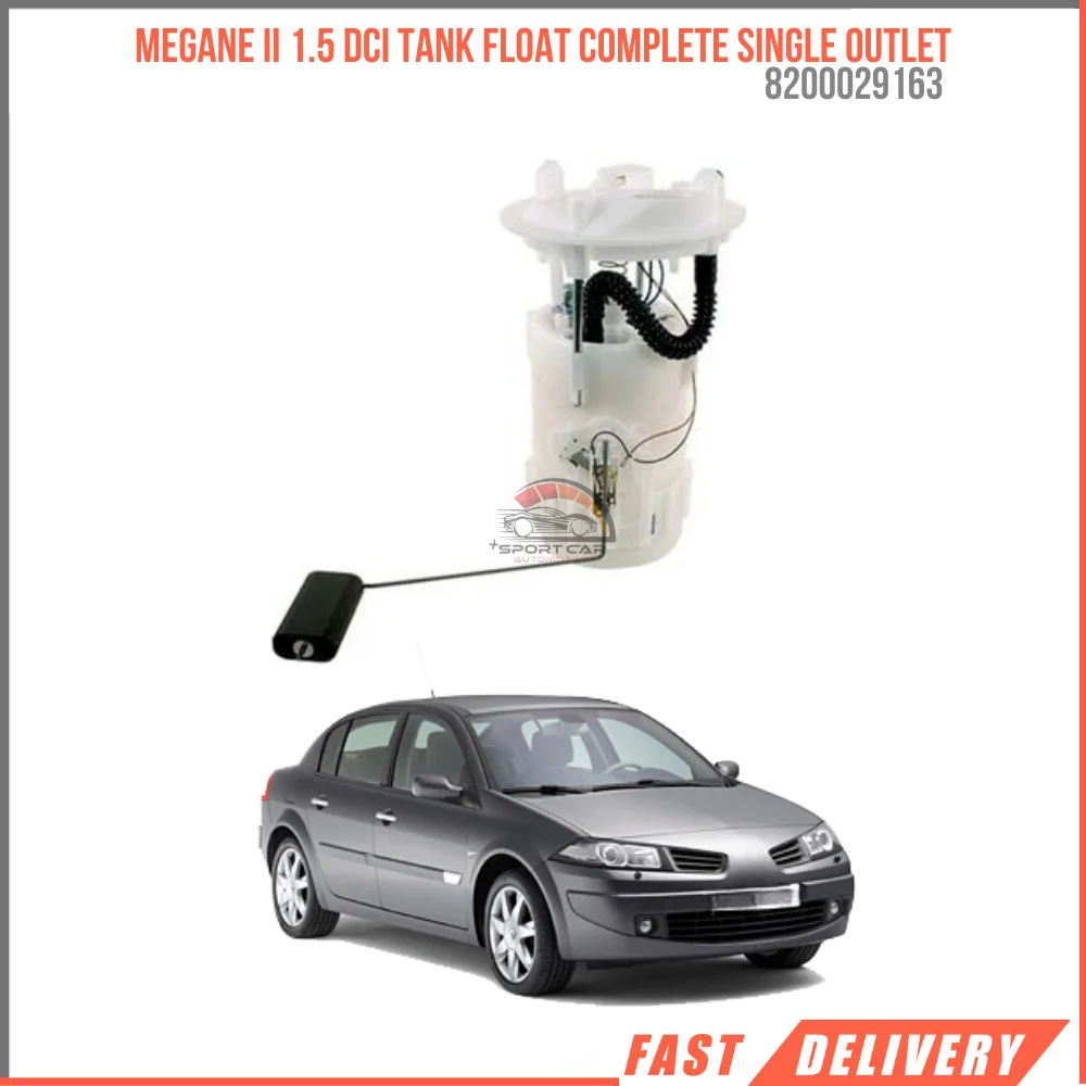 FOR MEGANE II 1.5 DCI TANK FLOAT COMPLETE SINGLE OUTLET 8200029163 SUITABLE CAR PARTS HIGH QUALITY FAST SHIPPING