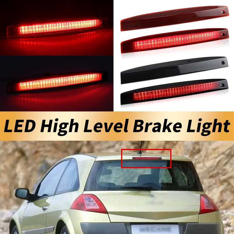 

1PC Red/Smoked Lens LED High Mount Third Brake Light Rear Tail Stop Lamp For Renault Megane MK2 MK II 2003-2008 Car Accessories