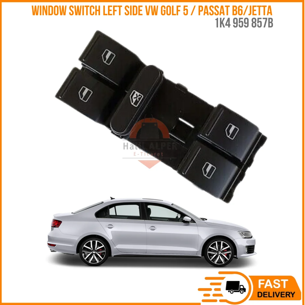 

FOR WINDOW SWITCH LEFT SIDE VW GOLF 5 / PASSAT B6/JETTA OEM 1 K4 959 857B SUPER QUALITY HIGH SATISFACTION AFFORDABLE PRICE FAST D