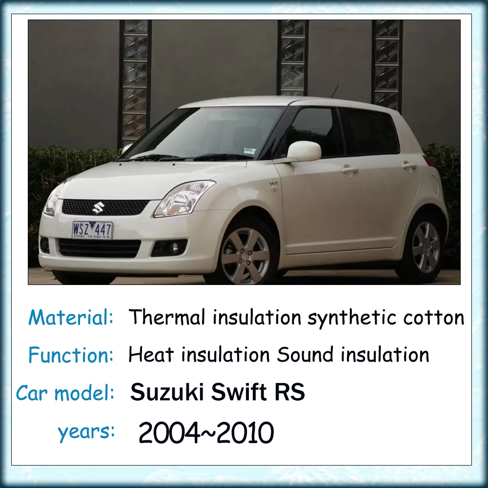 For Suzuki Swift RS 2004~2010 2005 2006 2007 2008 Car Hood lining Sound Heat Engine Insulation Cotton Soundproof Mat Accessories