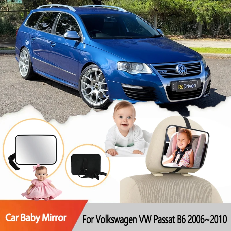 For Volkswagen VW Passat B6 3C 2006~2010 Car Rear Seat Mirror Baby Child Seat Safety MirrorAdjustable Wide Monitor Square Safety