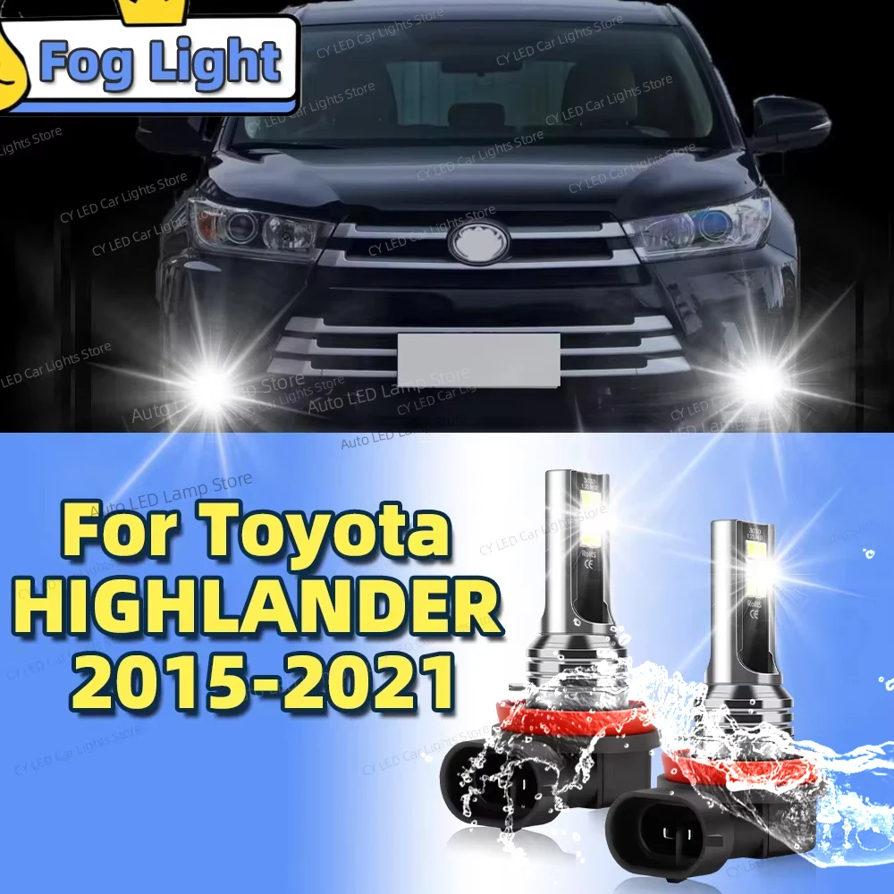 

2 шт. светодиодные передние противотуманные фары автомобиля Blub Canbus 6000K для Toyota HIGHLANDER 2015 2016 2017 2018 2019 2020 2021 Plug and Play