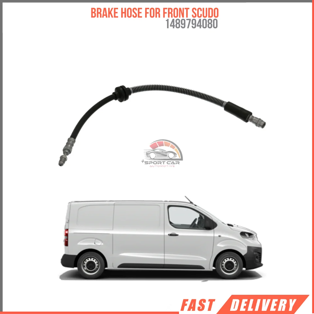 

FOR BRAKE HOSE FOR FRONT SCUDO 1489794080 REASONABLE PRICE HIGH QUALITY VEHICLE PARTS DURABLE SATISFACTION