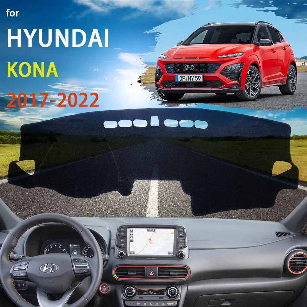 Car For Hyundai Kona Kauai 2017 2018 2019 2020 2021 2022 Right and Left Hand Drive Dashboard Covers Mat Shade Cushion Pad Carpet