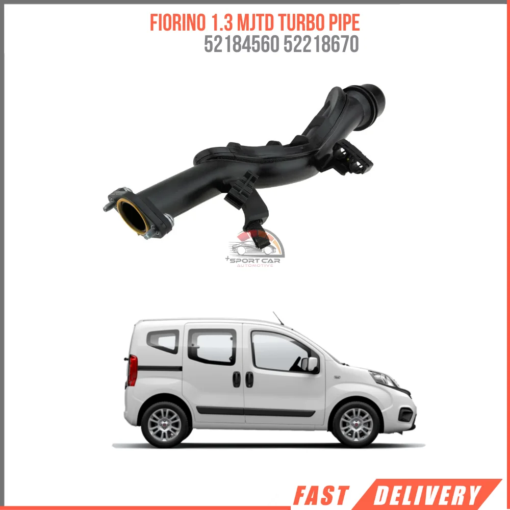 FOR FIORINO 1.3 MJTD TURBO PIPE 52184560 52218670 REASONABLE PRICE FAST SHIPPING SATISFACTION HIQUALITY VEHICLE PARTS