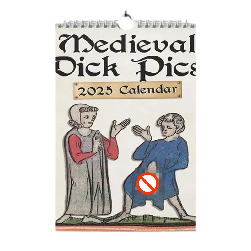 2025 Calendar Medieval Dick Pics Funny Rude Calendar Strange Wall Calendar Gag Gifts for History Enthusiasts Prankster