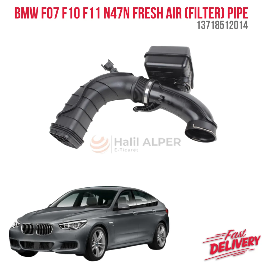 

For BMW F07 F10 F11 N47N Fresh Air (Filter) Pipe 13718512014 High Quality Satisfaction Car Parts