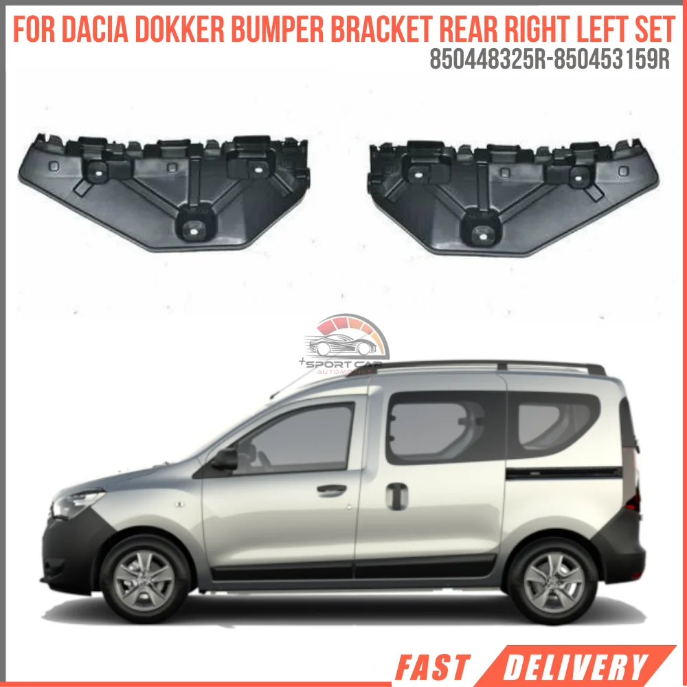 

For DACIA DOKKER BUMPER BRACKET REAR RIGHT LEFT SET Oem 850448325R 850453159R super quality high satisfaction high satisfaction price